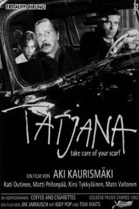 Pid� Huivista Kiinni, Tatjana (1994)