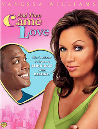 And Then Came Love (2007)
