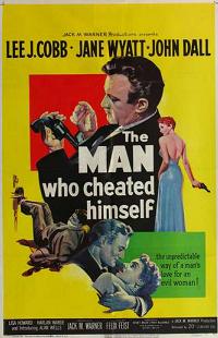 Man Who Cheated Himself, The (1950)