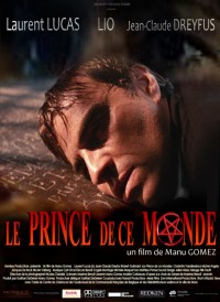 Prince de Ce Monde, Le (2008)