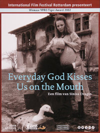 n Fiecare zi Dumnezeu ne Sărută pe Gură (2001)