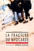 Fracture du Myocarde, La (1990)
