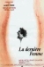 Derni�re Femme, La (1976)