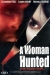 Woman Hunted, A (2003)