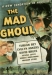 Mad Ghoul, The (1943)