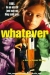 Whatever (1998)