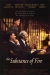 Substance of Fire, The (1996)