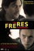 Fr�res (2004)