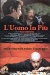 Uomo in Pi�, L' (2001)