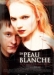 Peau Blanche, La (2004)