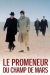 Promeneur du Champ de Mars, Le (2005)