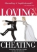 Loving & Cheating (2005)