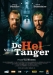 Hel van Tanger, De (2006)