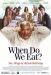 When Do We Eat? (2005)