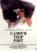 Amour Trop Fort, L' (1981)