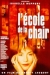 cole de la Chair, L' (1998)