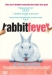 Rabbit Fever (2007)