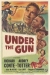 Under the Gun (1951)