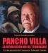 Pancho Villa: La Revolucin No Ha Terminado (2006)